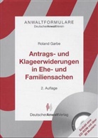 Roland Garbe - Antrags- und Klagerwiderungen in Ehe- und Familiensachen, m. CD-ROM