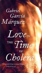 Gabriel García Márquez, Gabriel Garcia Marquez - Love in the Time of Cholera