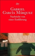 Gabriel García Márquez - Nachricht von einer Entführung