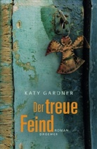 Katy Gardner - Der treue Feind