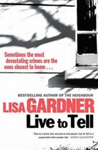 Lisa Gardner - Live to Tell