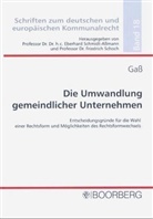 Andreas Gaß - Die Umwandlung gemeindlicher Unternehmen