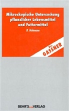 Gustav Gassner - Mikroskopische Untersuchung pflanzlicher Lebensmittel