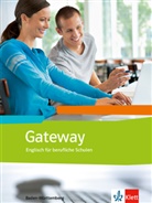 Gateway, Neubearbeitung: Gateway - Baden-Württemberg. Englisch für Berufsaufbauschulen, Berufsfachschulen