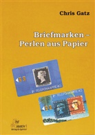 Chris Gatz - Briefmarken - Perlen aus Papier