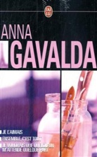Anna Gavalda - Je l'aimais