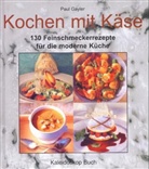 Paul Gayler - Kochen mit Käse