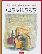 Peter Gaymann - Peter Gaymanns Weinlese