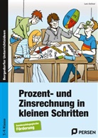 Lars Gellner - Prozent- und Zinsrechnung in kleinen Schritten