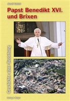 Josef Gelmi - Papst Benedikt XVI. und Brixen