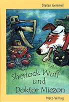 Stefan Gemmel - Sherlock Wuff und Doktor Miezon
