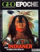 Peter-Matthias Gaede - Geo Epoche - 4: Die Indianer Nordamerikas