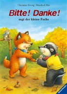 Christine Georg, Manfred Mai - Bitte! Danke!, sagt der kleine Fuchs