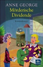 Anne George - Mörderische Dividende