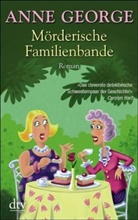 Anne George - Mörderische Familienbande