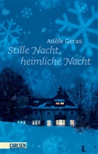 Adèle Geras - Stille Nacht, heimliche Nacht