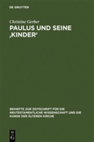 Christine Gerber - Paulus und seine 'Kinder'