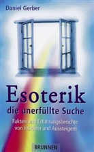 Daniel Gerber, Gerber  Daniel - Esoterik, die unerfüllte Suche