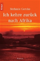 Stefanie Gercke - Ich kehre zurück nach Afrika