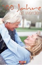 Otto Gerhard, Ott, Gerhar Otto, Gerhard Otto, Schmid-Otto, Barbara Schmid-Otto... - 100 Jahre jung