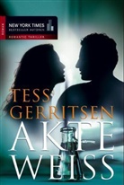 Tess Gerritsen - Akte Weiss
