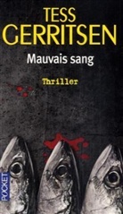 Tess Gerritsen - Mauvais sang