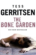 Tess Gerritsen - The Bone Garden