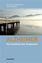 Gert Baumgart, Willibald Gerschlager - Alzheimer - Die Krankheit des Vergessens