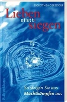 Dorothea Gersdorf - Lieben statt siegen