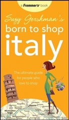 Suzy Gershman - Suzy Gershman''s Born to Shop Italy