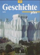 Walter Funken, Bernd Koltrowitz - Geschichte plus: Klasse 10, Ausgabe Berlin