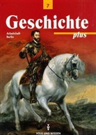 Walter Funken, Bernd Koltrowitz - Geschichte plus: Klasse 7, Arbeitsheft, Ausgabe Berlin