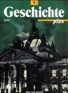 Walter Funken, Bernd Koltrowitz - Geschichte plus: Klasse 9, Ausgabe Berlin