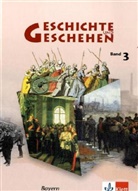Ludwig Bernlochner - Geschichte und Geschehen, Ausgabe K für Bayern - 3: Geschichte und Geschehen 3. Ausgabe Bayern Gymnasium