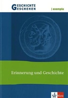 Kerstin Meyer, Jens Sieberns - Geschichte und Geschehen exempla, Themenhefte: Erinnerung und Geschichte