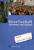 Karl-Heinz Gehlhaar, Ulrich Geisler - Gesellschaft - verstehen und handeln: Klasse 8, Ausgabe Regelschule in Thüringen