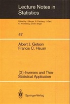 Albert J. Getson, Francis C. Hsuan - 2-Inverses and Their Statistical Application