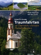 Heinrich Geuder - Traumfahrten zu Österreichs schönsten Aussichtspunkten