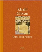 Khalil Gibran - Quell des Friedens