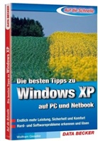Wolfram Gieseke - Die besten Tipps zu Windows XP auf PC und Netbook