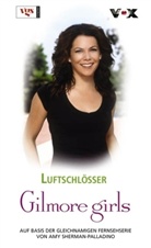 Amy Sherman-Palladino - Gilmore girls: Luftschlösser