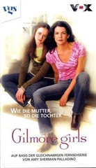 Amy Sherman-Palladino - Gilmore girls - Bd.1: Wie die Mutter, so die Tochter
