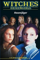 H. B. Gilmour, Harriet B. Gilmour, Randi Reisfeld - Witches - 8: Hexenjäger