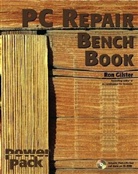 Ron Gilster - Pc Repair Bench Book