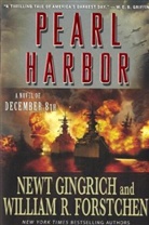 William R. Forstchen, Newt Gingrich, Newt/ Forstchen Gingrich - Pearl Harbor