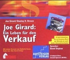 Stanley H. Brown, Joe Girard, Bernd Stephan - Joe Girard, Ein Leben für den Verkauf, 6 Audio-CDs (Hörbuch)