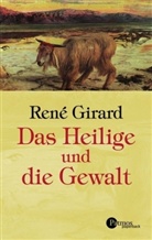 René Girard - Das Heilige und die Gewalt
