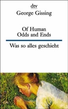 George Gissing - Was so alles geschieht. Of Human Odds and Ends