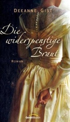 Deeanne Gist - Die widerspenstige Braut