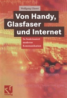 Wolfgang Glaser, Ott Mildenberger, Otto Mildenberger - Von Handy, Glasfaser und Internet